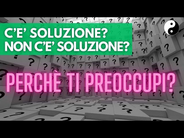 Il TAO del pensiero e della preoccupazione