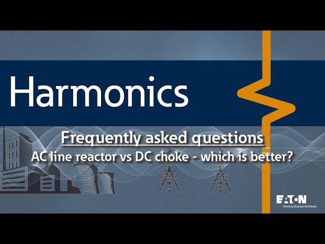 44 - AC line reactor vs DC choke - which is better?