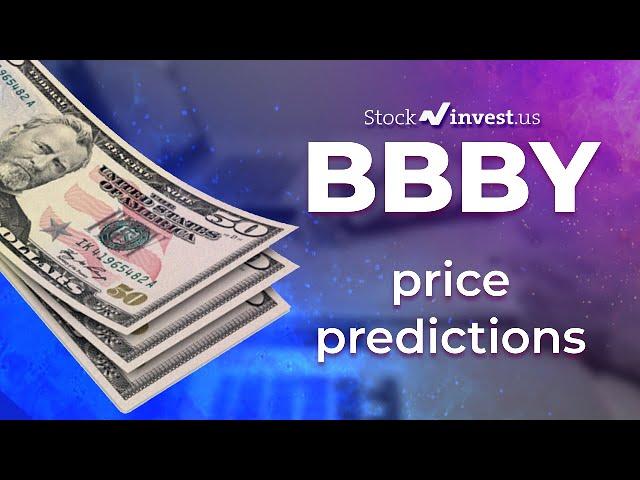 BBBY Price Predictions - Bed Bath & Beyond Inc. Stock Analysis for Monday, August 22nd