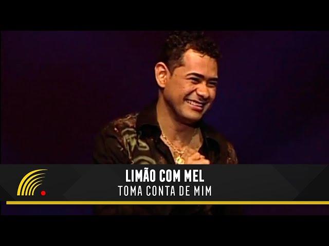 Limão com Mel - Toma Conta de Mim - Um Amor de Novela No Olympia