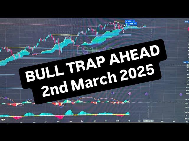 BULL TRAP AHEAD AS MARKET REVERSAL ON FRIDAY