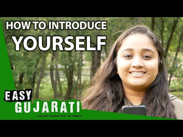 How to Introduce Yourself in Gujarati | Super Easy Gujarati 1