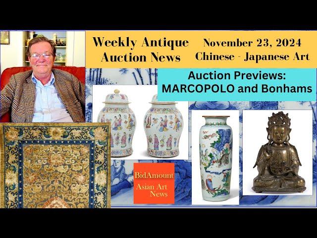 Weekly Antique Chinese Art Auction News & Results Nov MARCOPOLO and Bonham's PREVIEWS