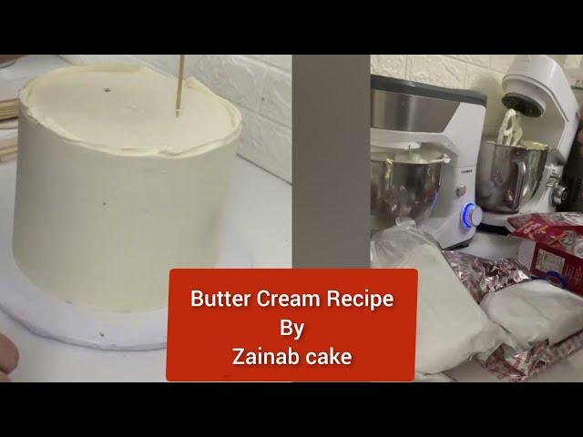 Butter cream recipe / American butter cream recipe by Zainab cake and cupcakes