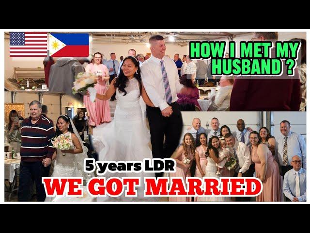 WE GOT MARRIED | FINALLY! AFTER 5 YEARS OF LDR| Filipina-American Couple