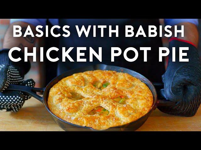 Chicken Pot Pie | Basics with Babish