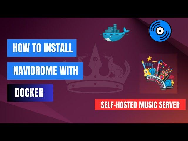 How to Install Navidrome with Docker | Self Hosted Music Server