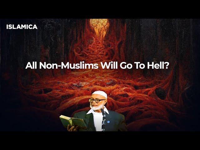 Does Islam Condemns All Non-Muslims To Hell?