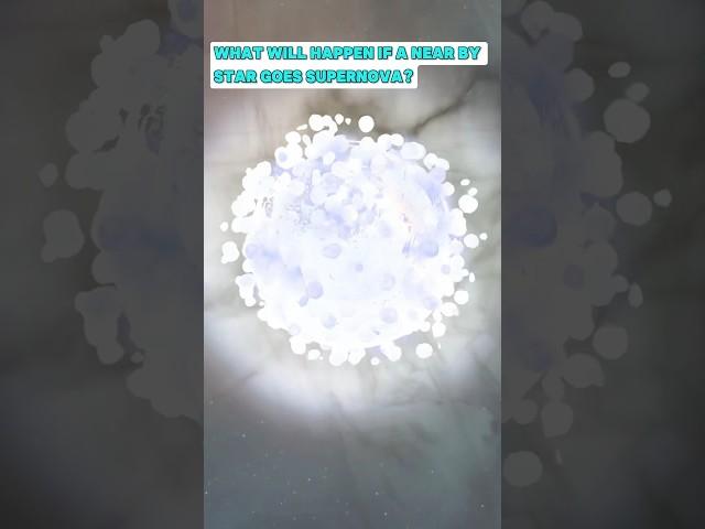 What will happen if a near by star explodes into supernova? #astronomy #star #supernova #space