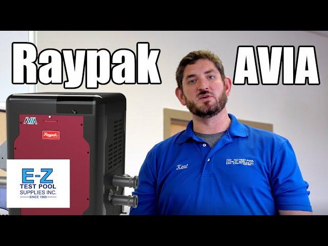 Raypak AVIA Pool & Spa Heater Now In-Stock!