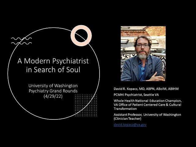 A Modern Psychiatrist in Search of Soul