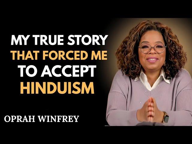 My Life-Changing Journey to Hinduism | A True Story of Spiritual Transformation | OPRAH WINFREY.