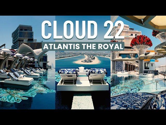 Cloud 22 at Atlantis The Royal: Sky-High Luxury Pool Experience