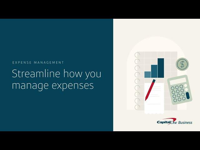 Streamline how you manage your expenses with Expense Management  | Capital One Business