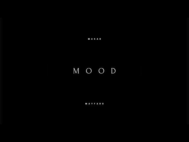 Makar - Mood