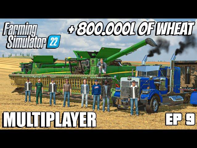 Harvesting and Transporting 820.000l of WHEAT  | FS22 Multiplayer | Farming Simulator 22 | Ep 9