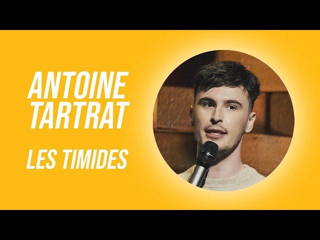 ANTOINE TARTRAT - LES TIMIDES