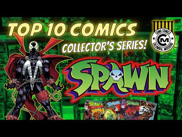 The Collector's Series Featuring: Todd McFarlane's SPAWN! Top 10 Comics For Collectors!