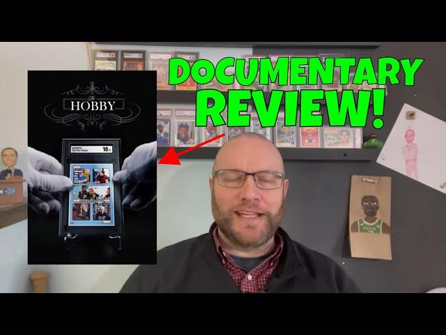 I Watched "The Hobby" Trading Card Documentary So You Don't Need To! (BUT YOU SHOULD!)