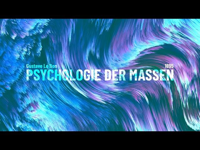 Psychologie der Massen (Gustave Le Bon, 1895) – Hörbuch