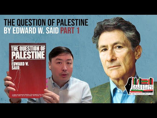 The Question of Palestine by Edward W. Said Part 1
