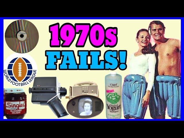 1970s Items That Failed!