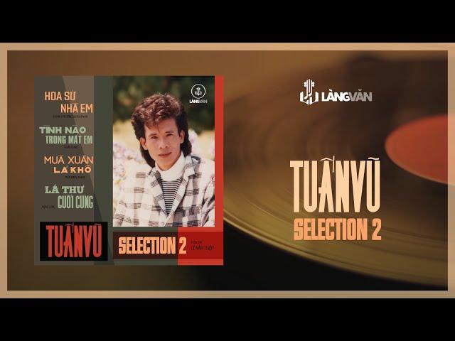 Tuấn Vũ (1987) | Selection 2 | Nhạc Vàng Bất Hủ
