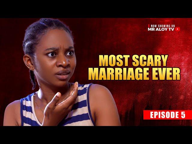 MOST SCARY MARRIAGE EVER | EP 5 | MR ALOY | Nigeria Movie 2025 Latest Full Movie