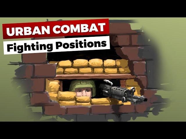 Urban Combat: Fighting Positions