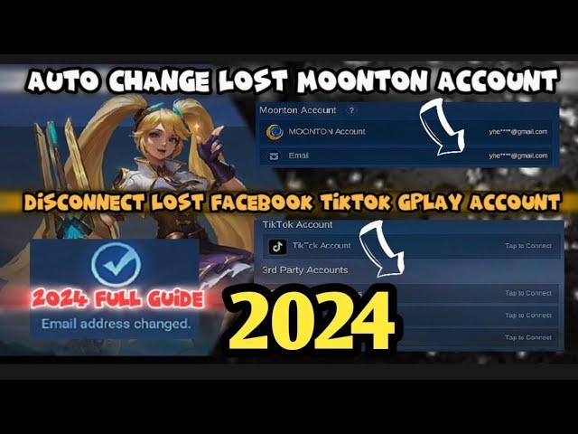 AUTO CHANGE/REMOVED EMAIL ADDRESS MOONTON ACCOUNT & DISCONNECT FB -TIKTOK & GOOGLE PLAY in MLBB 2024