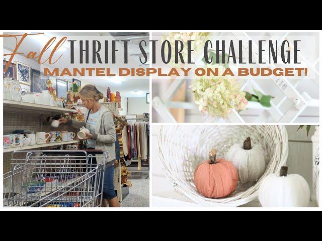 Fall Mantel Ideas ~ Thrift Store Challenge ~ Fall Mantel on a Budget ~  Cheap Fall Decorations