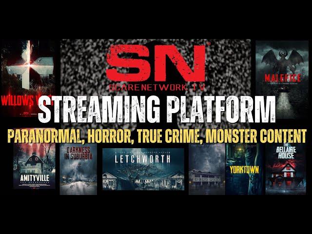 ScareNetwork.tv is a FREE Streaming Service | HORROR TRUE CRIME MONSTER PARANORMAL