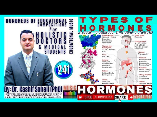 Educational Music 241 Holistic Doctors | TYPES OF HORMONES | HORMONES IN HUMANS | Dr. Kashif Sohail