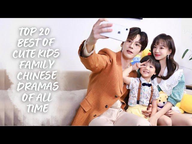 TOP 20 CUTE KIDS FAMILY AND CEO PARENT CHINESE DRAMAS 2024