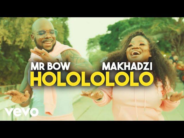 Mr. Bow - Hololololo (Official Music Video) ft. Makhadzi