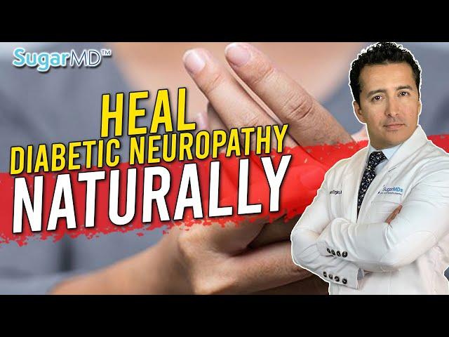 How to Heal or Prevent Diabetic Neuropathy NATURALLY For Good!