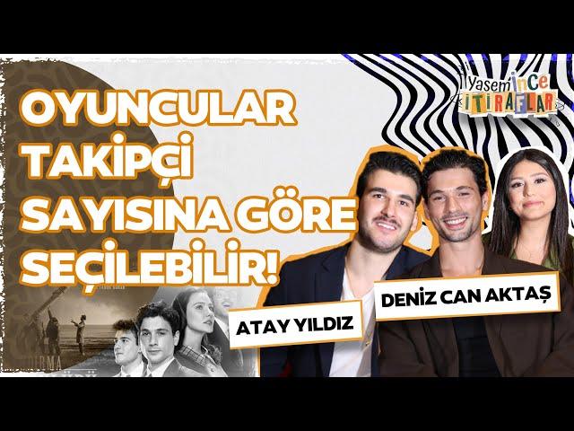 Deniz Can Aktaş ile Atay Yıldız’dan dikkat çeken açıklamalar!