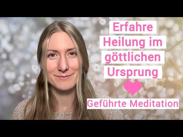 Heilung in Gott ️ Erfahre Ganzheit ⭐ Geführte Meditation