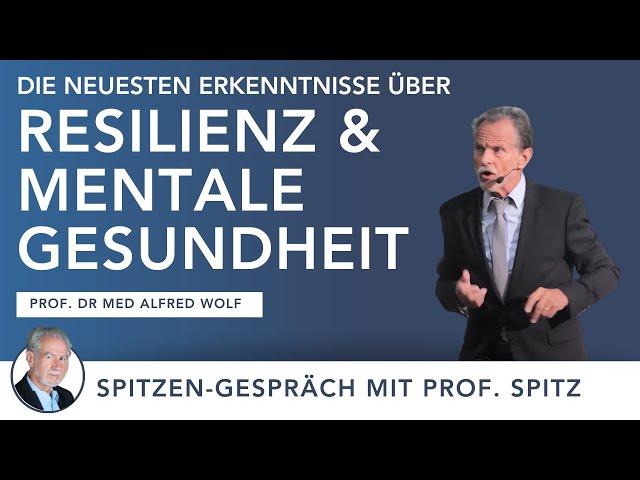 Psychische Gesundheit stärken und resilient werden - ohne Pharmazeutika! Alfred Wolf & Jörg Spitz