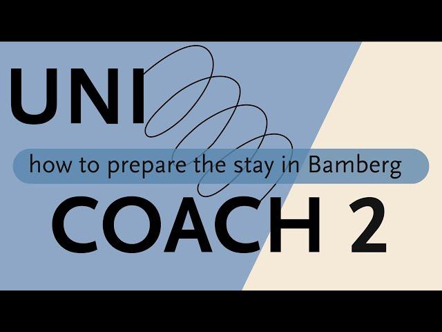 UNI COACH 2 – how to prepare the stay in Bamberg