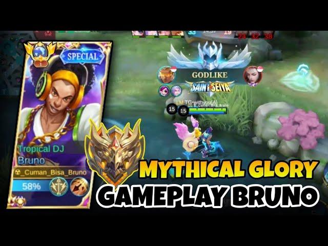 Kerasnya Mythical Glory | Bruno Gameplay Top 1 Global - Mobile Legends