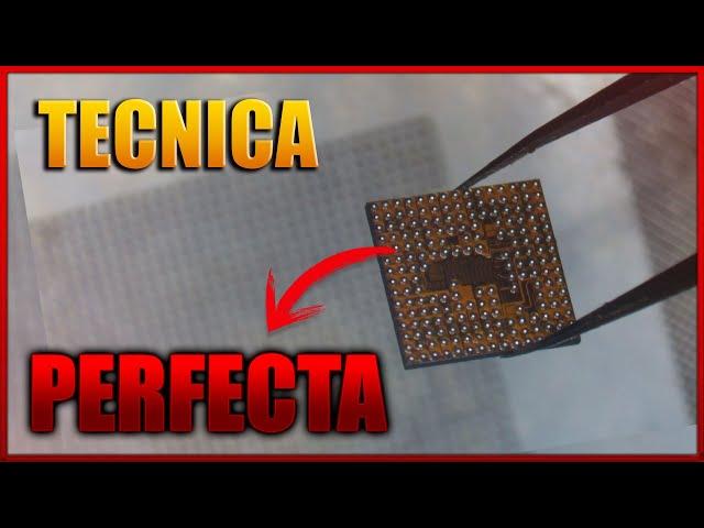 Esta es la tecnica para hacer un reballing Perfecto!