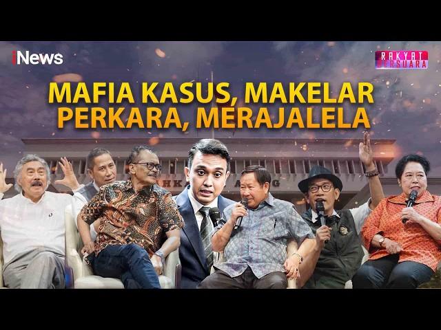 [FULL] Mafia Kasus, Makelar Perkara, Merajalela - Rakyat Bersuara 04/11