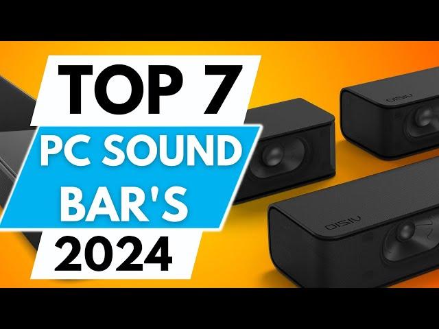 Top 7 Best PC Sound bars in 2024