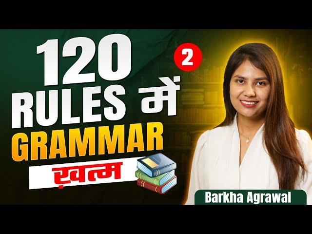 120 RULES OF GRAMMAR | Top 120 English Grammar Rules | English by Barkha Mam #2