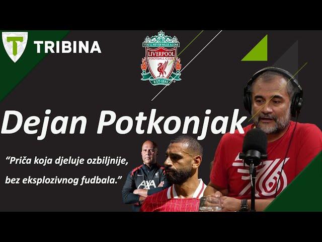 Kontrolirani Liverpool Arne SlotaDejan Potkonjak