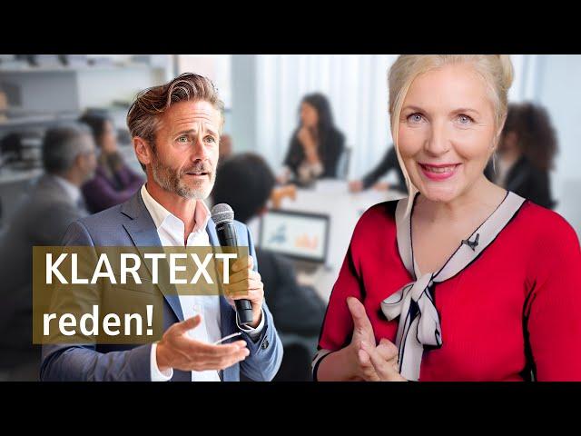 Jetzt sag ich es! Klartext sprechen lernen in 5 Schritten