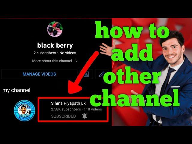 how to add other channel / how to add other channels to our youtube channel