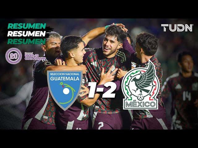 Resumen y goles | Guatemala 1-2 México | CONCACAF Sub20 Championship | TUDN