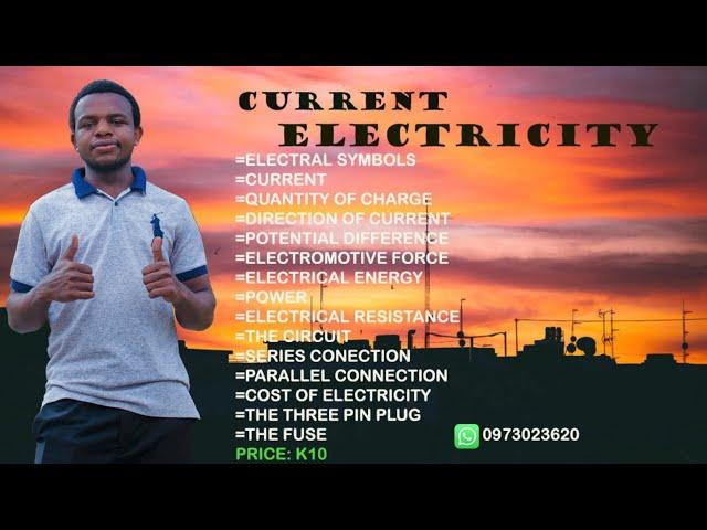 Current Electricity full topic. The price is only K10. Call/WhatsApp 0973023620